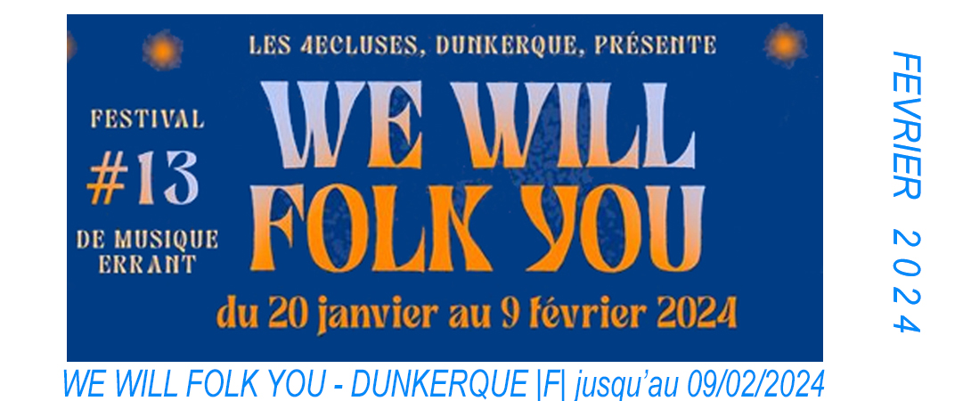 We Will Folk You à Dunkerque en France.