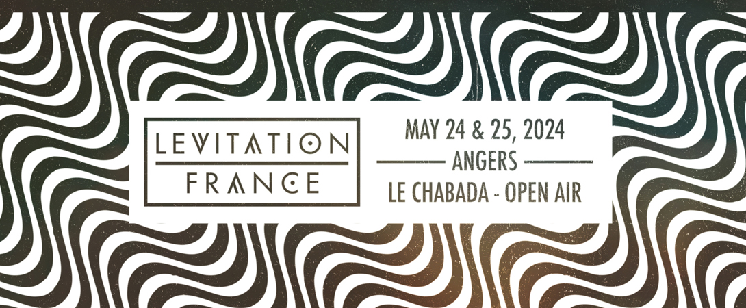 Levitation France en mai au Chabada à Angers |F|